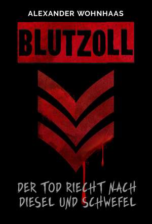 Blutzoll de Alexander Wohnhass