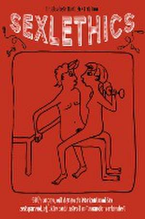 Sexlethics de Elisabeth Hartlieb