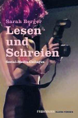 Lesen und Schreien de Sarah Berger