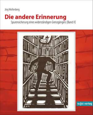 Die andere Erinnerung de Jörg Wollenberg