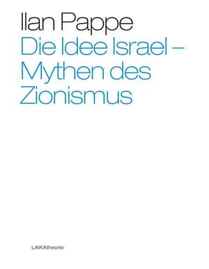 Die Idee Israel de Ilan Pappe