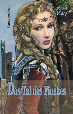 Das Tal des Fluches de Melissa May