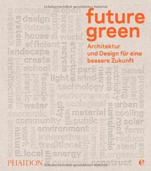 Future green