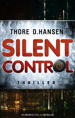 Silent Control de Thore D. Hansen