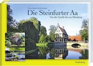 Die Steinfurter Aa de Hans-Jürgen Bartholomaei
