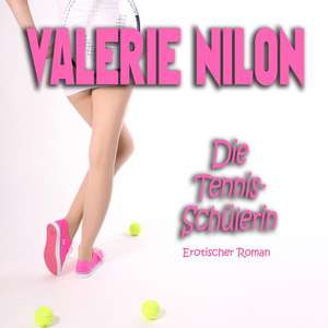 Die Tennis-Schülerin de Valerie Nilon