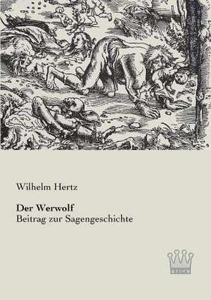 Der Werwolf de Wilhelm Hertz