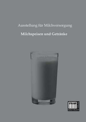 Milchspeisen und Getränke de Ausstellung für Milchversorgung