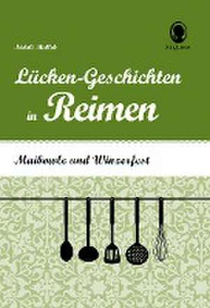 Maibowle und Winzerfest - Lücken-Geschichten in Reimen für Senioren de Natali Mallek