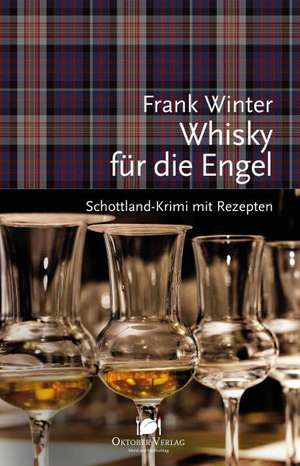 Whisky für die Engel de Frank Winter