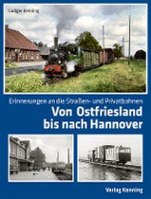 Von Ostfriesland bis nach Hannover de Ludger Kenning