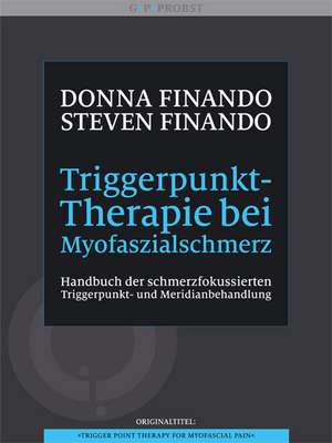 Triggerpunkt-Therapie bei Myofaszialschmerz de Donna Finando