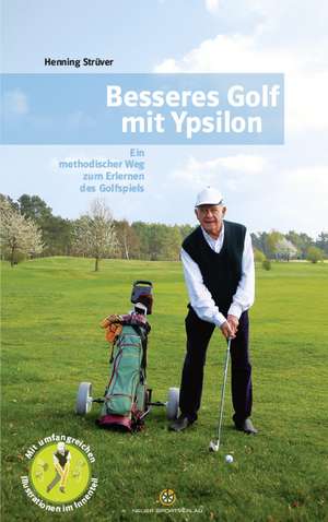 Besseres Golf mit Ypsilon de Henning Strüver