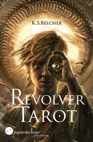 Revolver Tarot de R. S. Belcher