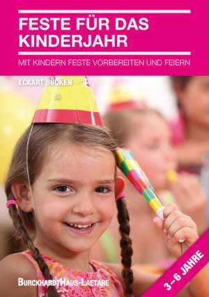 Feste für das Kinderjahr de Eckart Bücken