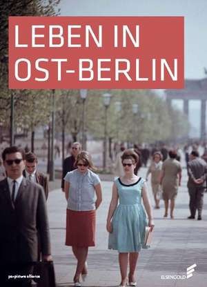 Leben in Ost-Berlin de Jens Kegel