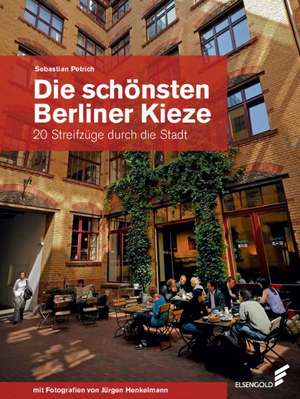 Die schönsten Berliner Kieze de Sebastian Petrich