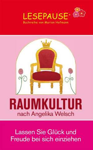 Raumkultur de Angelika Welsch