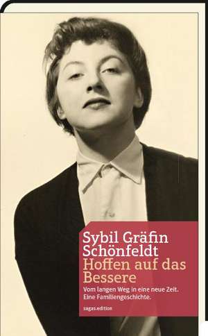 Hoffen auf das Bessere de Sybil Schönfeldt