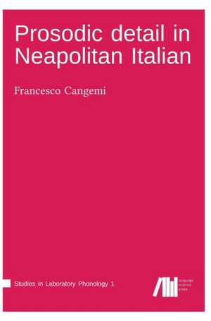 Prosodic detail in Neapolitan Italian de Francesco Cangemi