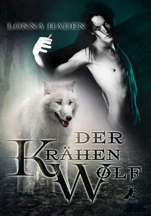 Der Krähenwolf de Lonna Haden