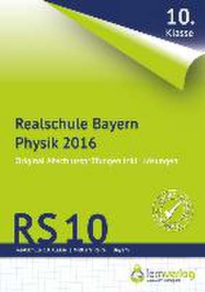 Abschlussprüfung Physik Realschule Bayern 2016