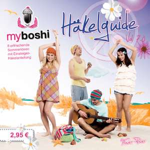 myboshi Häkelguide Vol. 7.0 Flower Power de Stiliana Doynova