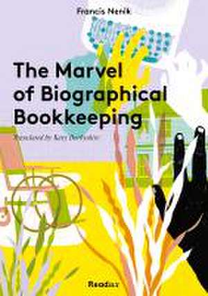 The Marvel of Biographical Bookkeeping de Francis Nenik