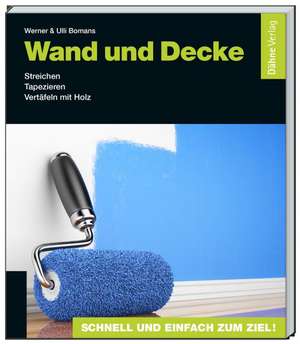 Wand und Decke de Werner Bomans