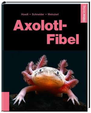 Axolotl-Fibel de Werner Hoedt