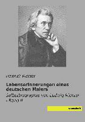 Lebenserinnerungen eines deutschen Malers de Heinrich Richter