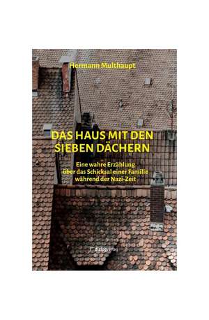 Das Haus mit den sieben Dächern de Hermann Multhaupt