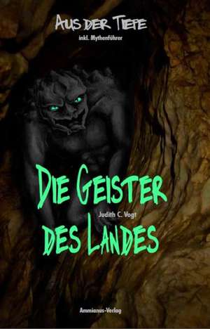 Die Geister des Landes III de Judith C. Vogt