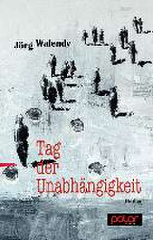 Tag der Unabhängigkeit de Jörg Walendy