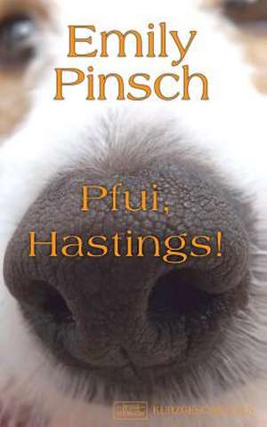 Pfui, Hastings! de Pinsch, Emily