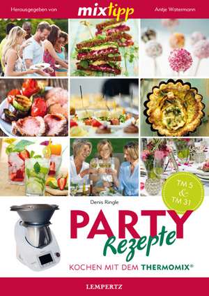 mixtipp: Party-Rezepte de Alexander Augustin