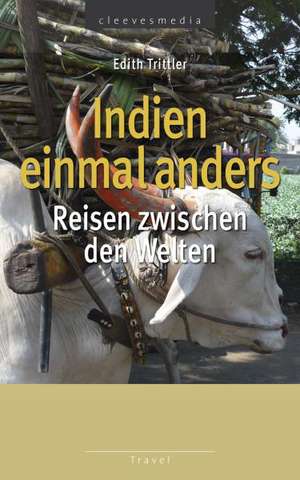 Indien einmal anders de Edith Trittler