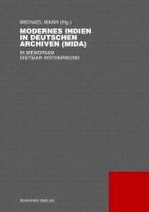 Modernes Indien in deutschen Archiven (MIDA) de Michael Mann