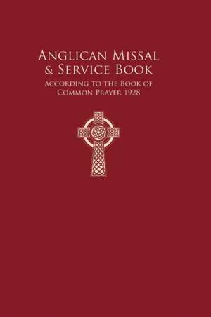 Anglican Missal & Service Book de Frederick Haas