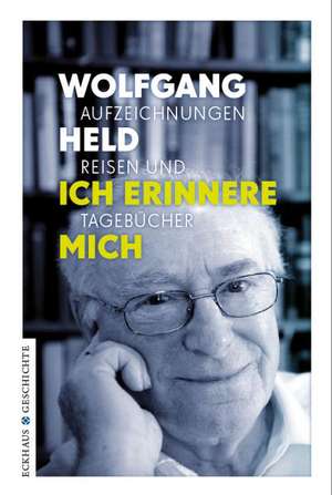 Ich erinnere mich de Wolfgang Held