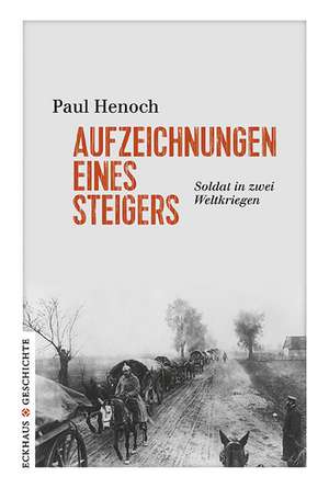 Aufzeichnungen eines Steigers de Paul Henoch