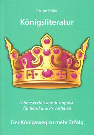 Königsliteratur de Bruno Stärk