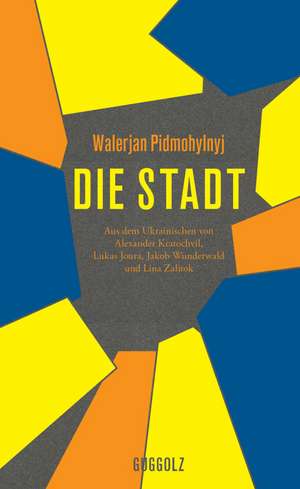 Die Stadt de Walerjan Pidmohylnyj