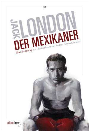 Der Mexikaner de Jack London