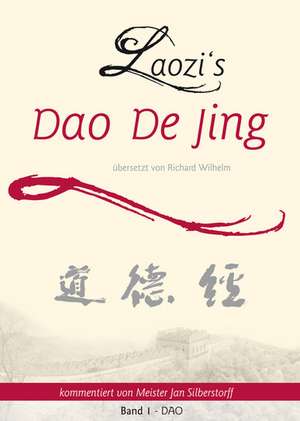 Laozi's DAO DE JING 1 de Jan Silberstorff