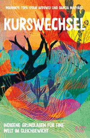 Kurswechsel de Wahinkpe Topa (Four Arrows)