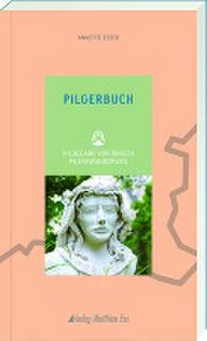 Pilgerbuch de Annette Esser