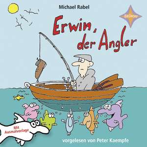 Erwin der Angler de Michael Rabel