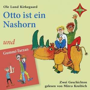 Otto ist ein Nashorn / Gummi-Tarzan de Ole Lund Kirkegaard