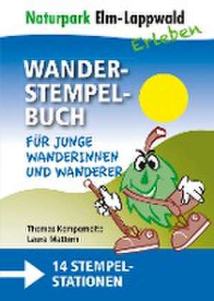 Naturpark Elm Lappwald - Wanderstempelbuch-Familienpaket de Thomas Kempernolte